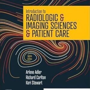 Introduction to Radiologic & Imaging Sciences & Patient Care 8th Edition