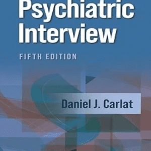The Psychiatric Interview Fifth Edition