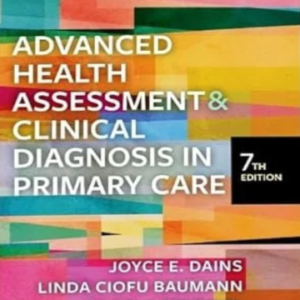 Advanced Health Assessment & Clinical Diagnosis in Primary Care 7th Edition