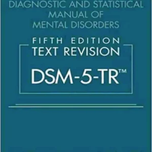 Diagnostic and Statistical Manual of Mental Disorders Text Revision DSM 5 TR 5th Edition Hardcover