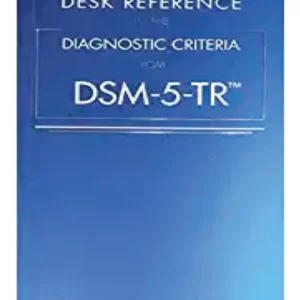 Desk Reference to the Diagnostic Criteria from Dsm 5 Tr 5th Edition !! 978-0890425794