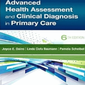 Advanced Health Assessment & Clinical Diagnosis in Primary Care 6th Edition Paperback