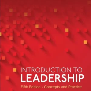 Introduction To Leadership: Concepts And Practice 5th Edition