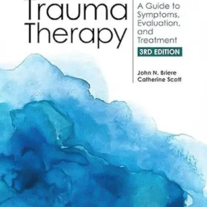 Principles of Trauma Therapy: A Guide to Symptoms, Evaluation and Treatment 3rd Edition