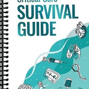 Critical Care Survival Guide - Spiralbound
