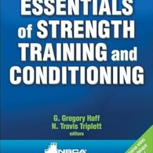 Essentials of Strength Training and Conditioning Fourth Edition