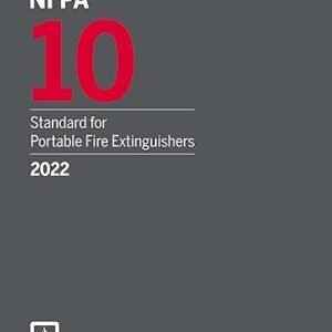 NFPA 10 Standard for Portable Fire Extinguishers, 2022 Edition