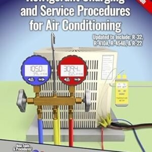 Refrigerant Charging and Service Procedures for Air Conditioning 2nd Edition Spiral-bound