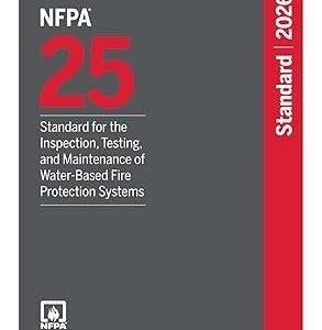 NFPA 25 Standard for the Inspection, Testing, and Maintenance of Water-Based Fire Protection Systems 2026 Paperback