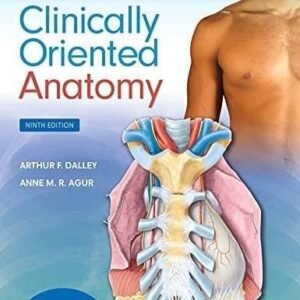 Moore's Clinically Oriented Anatomy (Lippincott Connect) Ninth, North American Edition Paperback