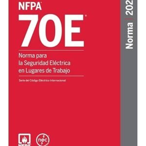 NFPA 70E, Standard for Electrical Safety in the Workplace (2024 Spanish)