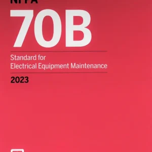 NFPA 70B Standard for Electrical Equipment Maintenance, 2023 Edition !! 9781455929719