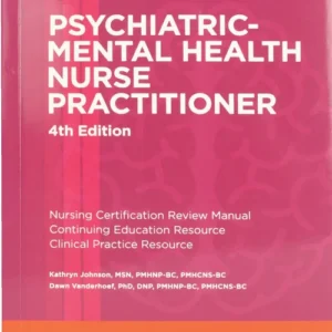 Psychiatric-Mental Health Nurse Practitioner Review and Resource Manual, 4th Edition !! 978-1935213796