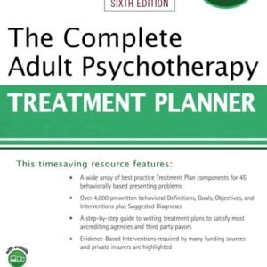 The Complete Adult Psychotherapy Treatment Planner 6th Edition