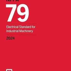 NFPA 79 Electrical Standard for Industrial Machinery 2024 Paperback