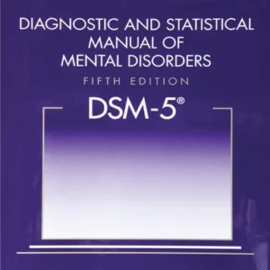 Diagnostic and Statistical Manual of Mental Disorders, DSM-5TM 5th Edition