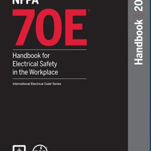 NFPA 70E Handbook for Electrical Safety in the Workplace Nec Book 2024 Hardcover