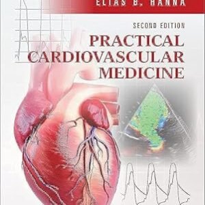 Practical Cardiovascular Medicine 2nd Edition