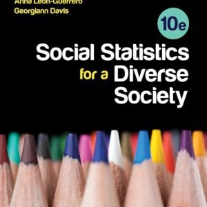 Social Statistics for a Diverse Society Tenth Edition Paperback