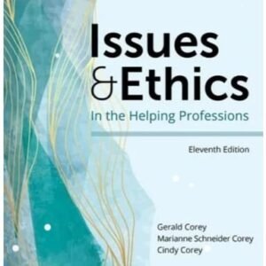 Issues and Ethics in the Helping Professions 11th Edition