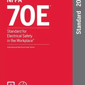 NFPA 70E Standard for Electrical Safety in the Workplace, 2024