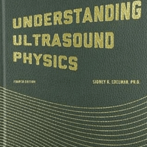 Understanding Ultrasound Physics Hardcover – July 15 2012