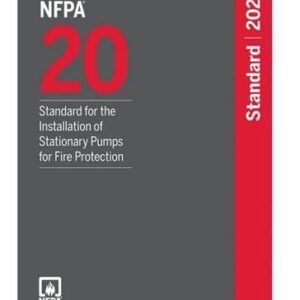 NFPA 20 Standard for the Installation of Stationary Pumps for Fire Protection, 2025 Paperback