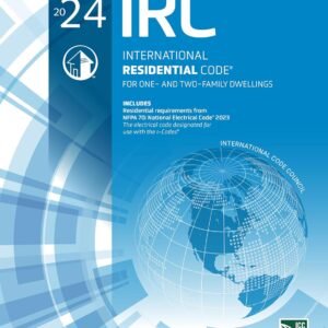 2024 International Residential Code (International Code Council Series)